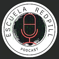 ESCUELA REDPILL PODCAST