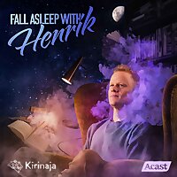 Fall asleep with Henrik