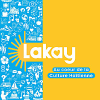 Lakay -  Raconter Haïti & Sa culture