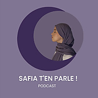 Safia t’en parle !