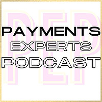 The Payments Experts Podcast
