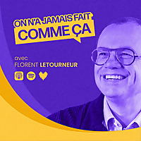 On n'a jamais fait comme ça - Le podcast RH par & pour les DRH : Ressources humaines recrutement marque employeur et veille