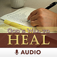 God's Will To Heal (Audio)