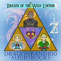DragonRand100 Audiobooks- Breath of the Wild Edition