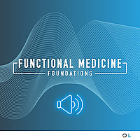 Functional Medicine Foundations
