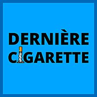 Derniere Cigarette ❌🚬 ✅ La liberté d'une vie sans tabac