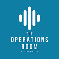 The Operations Room: A Podcast for COO’s
