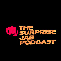 The Surprise Jab Podcast