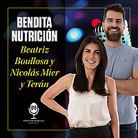 Bendita Nutrición con Beatriz Boullosa y Nicolás Mier y Terán