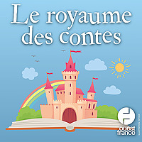 Le royaume des contes : histoires audio pour enfants