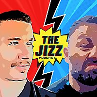 The Jizz Podcast
