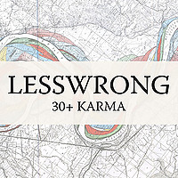 LessWrong (30+ Karma)