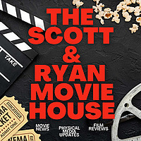 The Scott & Ryan Movie House