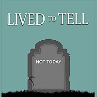 Lived to Tell