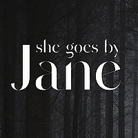 She Goes by Jane: A True Crime Podcast
