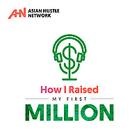 How I Raised My First Million