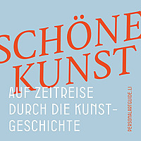 Schöne Kunst - Auf Zeitreise durch die Kunstgeschichte