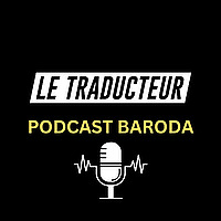 LE TRADUCTEUR BARODA