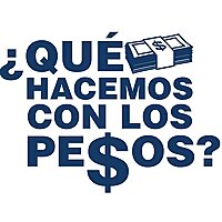 Que hacemos con los Pesos