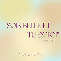 Sois belle et tu es Toi