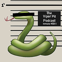 The Viper Pit Podcast