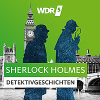 ​​WDR 5 Sherlock Holmes Detektivgeschichten - Hörbuch​ 