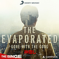 Evaporated: Gone with the Gods