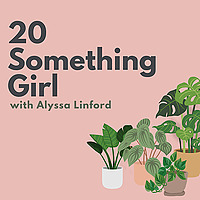 20 Something Girl Podcast