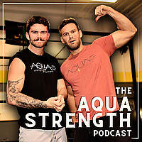 The Aqua Strength Podcast