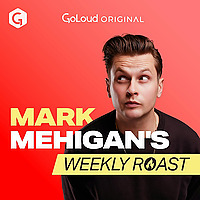 Mark Mehigan’s Weekly Roast