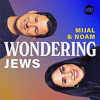 Wondering Jews with Mijal and Noam