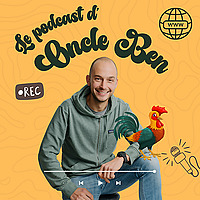 Le Podcast d'Oncle Ben