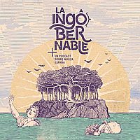 La Ingobernable. Un podcast sobre Marca España