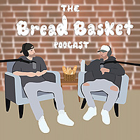 The Bread Basket Podcast