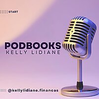 PodBooks [@kellylidiane.financas]