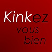 Kinkez Vous Bien
