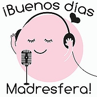 Buenos días Madresfera