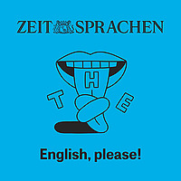 English, please! – ZEIT Sprachen