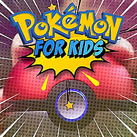 Pokémon For Kids