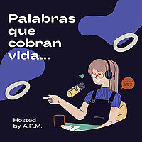 Palabras que cobran vida...