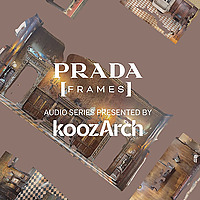 Prada Frames: Being Home