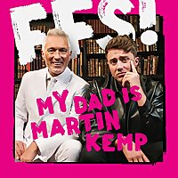 FFS! My Dad Is Martin Kemp