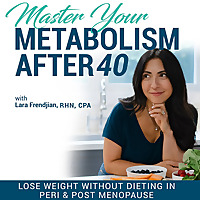 Master Your Metabolism For Weight Loss After 40! | Menopause, Lose Weight, Bloating, Perimenopause, Balance Hormones, Nutriti