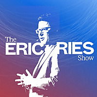 The Eric Ries Show