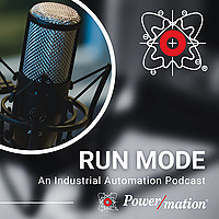 RUN MODE: An Industrial Automation Podcast