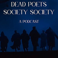 Dead Poets Society Society
