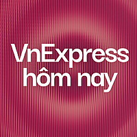 VnExpress Podcasts: VnExpress Hôm nay