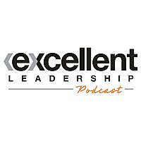 Excellent Leadership Podcast