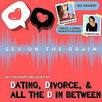Sex On the Brain: An irreverent education on Dating, Divorce, and all the D in between
