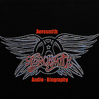 Aerosmith - Audio Biography